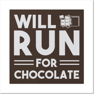 Will Run For Chocolate Posters and Art